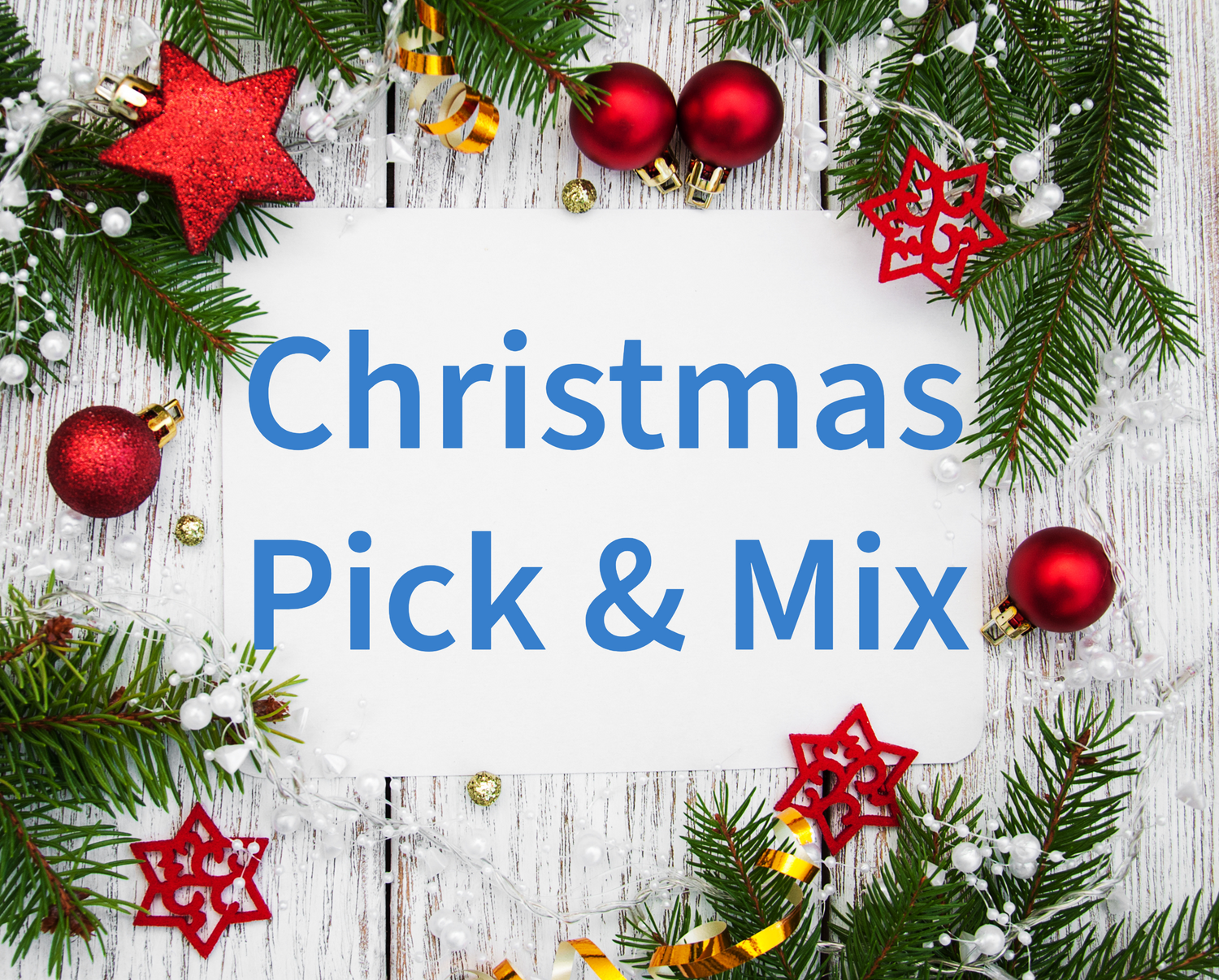 Christmas Pick & Mix